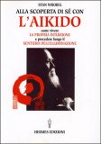 Alla Scoperta di Sé con l'Aikido — Libro