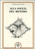 Alla Soglia del Mistero — Libro