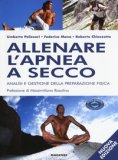 Allenare l'Apnea a Secco. Analisi e Gestione della Preparazione Fisica — Libro