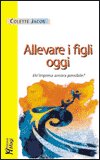Allevare Figli Oggi — Libro