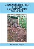 Allevare Starne, Pernici Rosse e Conturnici a scopo Ripopolamento e Ornamentale — Libro
