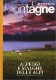 Alpeggi e Malghe delle Alpi - Agosto 2018 — Rivista