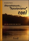 Alternativamente... Funzioniamo Così — Libro