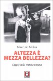 Altezza è Mezza Bellezza? — Libro