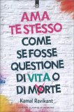Ama Te Stesso come se fosse Questione di Vita o di Morte — Libro
