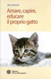 Amare, Capire, Educare il Proprio Gatto — Libro