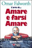 L'Arte di Amare e Farsi Amare — Libro