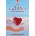 Amare Senza Soffrire — Libro