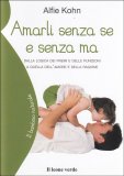 Amarli Senza Se e Senza Ma — Libro