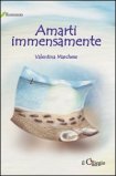 Amarti Immensamente — Libro