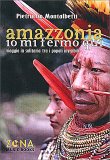 Amazzonia, Io mi Fermo Qui — Libro