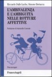 L'Ambivalenza e l'Ambiguità nelle Rotture Affettive — Libro