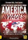 America Invades - Le Forze Militari che Hanno Invaso il Mondo — Libro