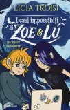 Un' Amica Da Salvare. I Casi Impossibili Di Zoe & Lu — Libro