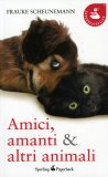 Amici, Amanti & Altri Animali  — Libro