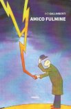 Amico Fulmine — Libro
