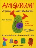 Amigurumi - 25 Piccoli Mostri all'Uncinetto  — Libro
