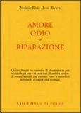 Amore Odio e Riparazione — Libro