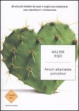 Amori Altamente Pericolosi — Libro