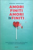 Amori Finiti Amori Infiniti — Libro