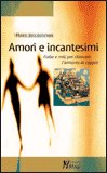 Amori e Incantesimi — Libro