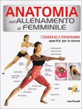 Anatomia dell'Allenamento al Femminile  — Libro