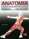 Anatomia dell'allenamento per la Forza e la Velocità  — Libro