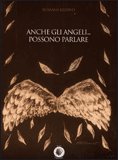 Anche gli Angeli... Possono Parlare — Libro