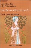 Anche in Silenzio Parlo — Libro