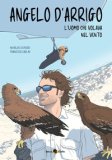 Angelo D'arrigo L'uomo Che Volava Nel Vento — Libro