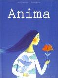 ANIMA
Libro illustrato
di Nicoletta Bertelle, Maria Loretta Giraldo

