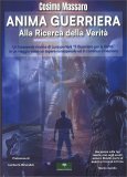 Anima Guerriera - Alla Ricerca della Verità — Libro