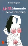 Anti Manuale della Bellezza — Libro