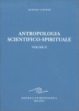 Antropolofia Scientifico-Spirituale Vol. II — Libro