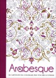 Arabesque - 20 Cartoline da Colorare per Vincere lo Stress — Libro