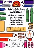 Arcobaleni Ovunque — Libro