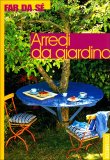 Arredi da Giardino  — Libro