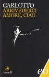 Arrivederci Amore, Ciao — Libro