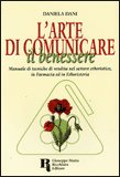 L'Arte di Comunicare il Benessere — Libro