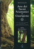 Arte dei Suoni Sciamanici di Guarigione — Libro