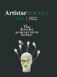 Artistar Jewels 2021. The Contemporary Jewels As Never Seen Before. Ediz. Illustrata — Libro