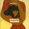 Ascolta, Mamma — Libro
