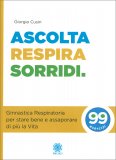Ascolta Respira Sorridi. — Libro