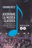 Ascoltare la Musica Classica - Libro  + 2 CD — Libro
