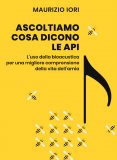 Ascoltiamo cosa Dicono le Api — Libro