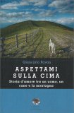 Aspettami sulla Cima — Libro