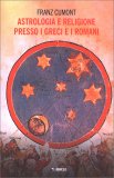 Astrologia e Religione Presso i Greci e i Romani — Libro