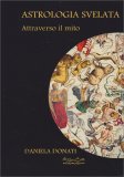 Astrologia Svelata - Attraverso Il Mito — Libro