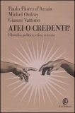 Atei o Credenti ? — Libro