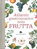 Atlante Gastronomico della Frutta — Libro